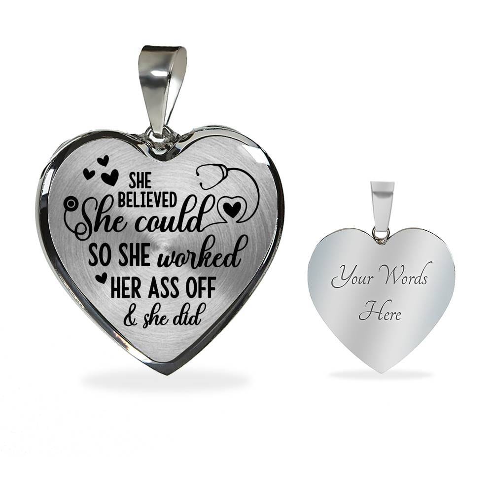 She Believed She Could So She Worked Her Ass Off and She Did Heart Pendant Necklace - Heart Luxury Necklace (Silver) She Believed She Could So She Worked Her Ass Off and She Did Heart Pendant Necklace - Heart Luxury Necklace (Silver)