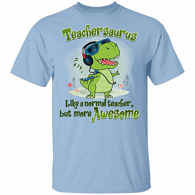 Cool Teachersaurus Definition Like A Normal Teacher T-Shirt - Funny Dinosaur T-Rex Teacher Tee Shirt, Light Blue, Unisex T-Shirt