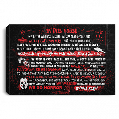 In This House We're The Weirdos Mister And We Do Horror Wrapped Framed Canvas Prints - Unframed Poster, White, 0.75'' Framed Canvas