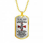 To My Son Never Give Up No Matter What Life Can Be Tough But You Are Tougher Dog Tag Pendant Necklace - Dog Tag (Gold Plated)