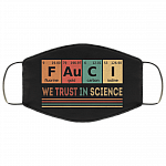 Fauci We Trust In Science Washable Reusable Custom - Printed Cloth Face Mask Cover, Black, Cloth Face Cover – Medium/Large