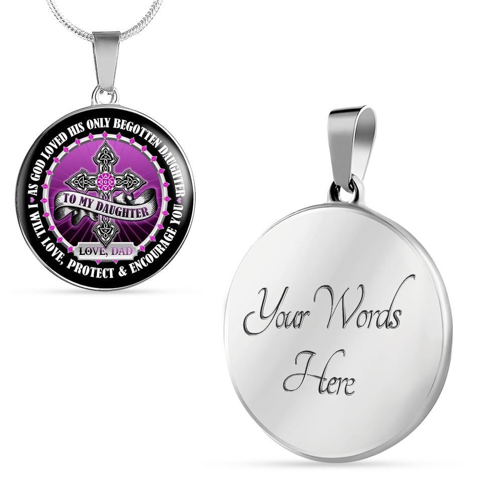 To My Daughter Love Dad Circle Pendant Necklace - Daughter Necklace Cross Necklace - Daughter Gift From Dad - Circle Luxury Necklace (Silver)
