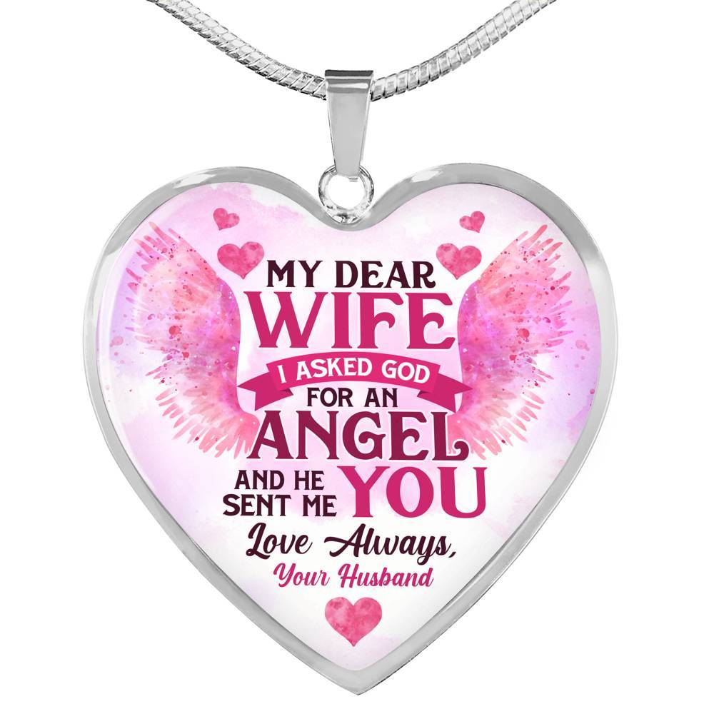 My Dear Wife I Asked God for an Angel He Sent Me You from Husband Heart Pendant Necklace - For Her - Heart Luxury Necklace (Silver)