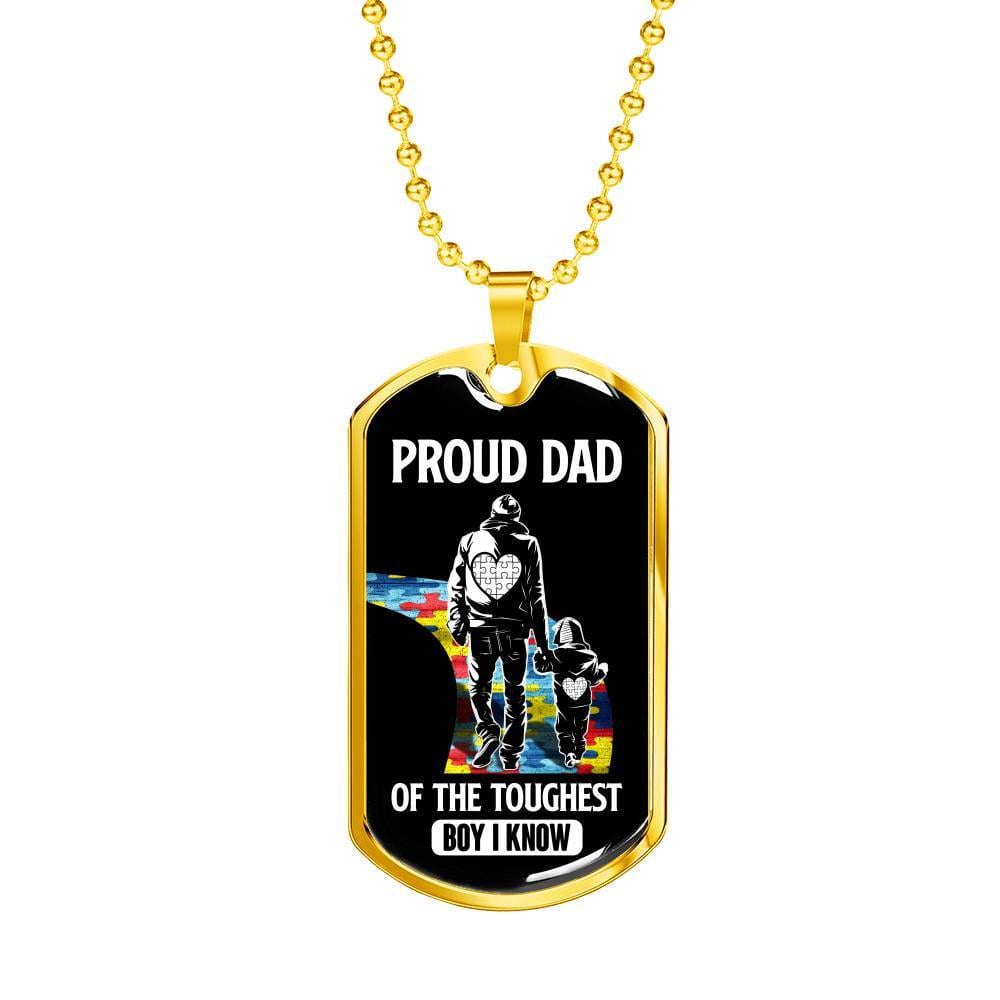 Proud Dad of the Toughest Boy I Know Autism Awareness Dog Tag Pendant Necklace - Dog Tag (Gold Plated)