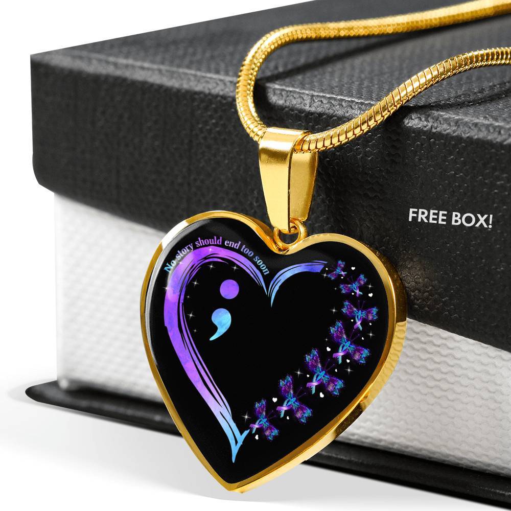 No Story Should End Too Soon Necklace - Suicide Awareness Heart Pendant Necklace Suicide Prevention Necklace - Heart Luxury Necklace (Gold Plated)