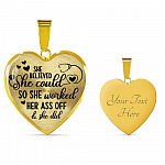 She Believed She Could So She Worked Her Ass Off and She Did Heart Pendant Necklace - Heart Luxury Necklace (Gold Plated) She Believed She Could So She Worked Her Ass Off and She Did Heart Pendant Necklace - Heart Luxury Necklace (Gold Plated)