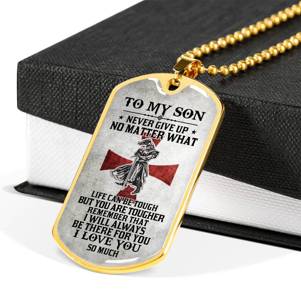 To My Son Never Give Up No Matter What Life Can Be Tough But You Are Tougher Dog Tag Pendant Necklace - Dog Tag (Gold Plated)