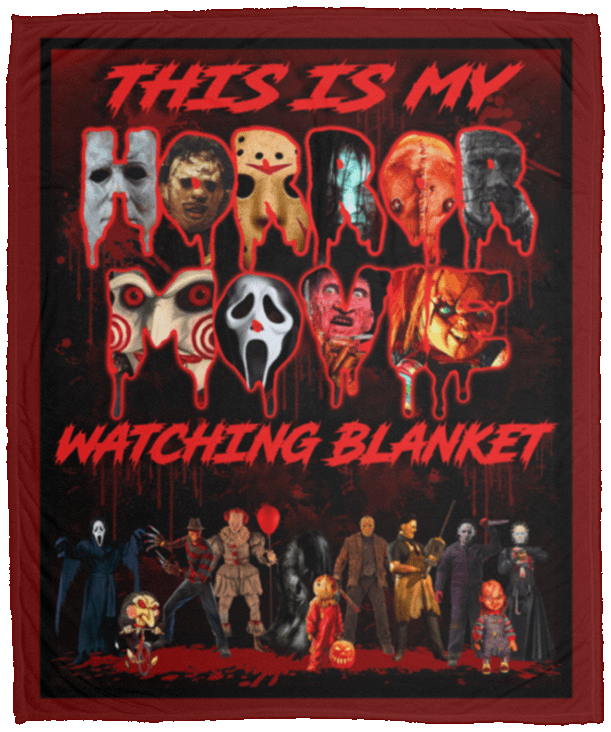 My Horror Movie Watching Funny Halloween Blanket This Is My Horror