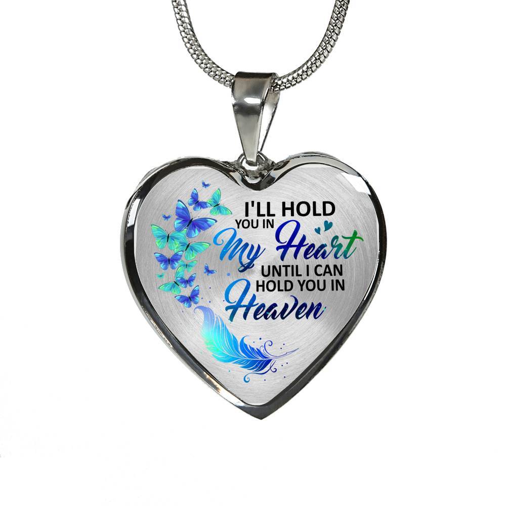 Butterfly I'll Hold You in My Heart Until I Can Hold You in Heaven Memorial Gift - Heart Pendant Necklace - Heart Luxury Necklace (Silver)