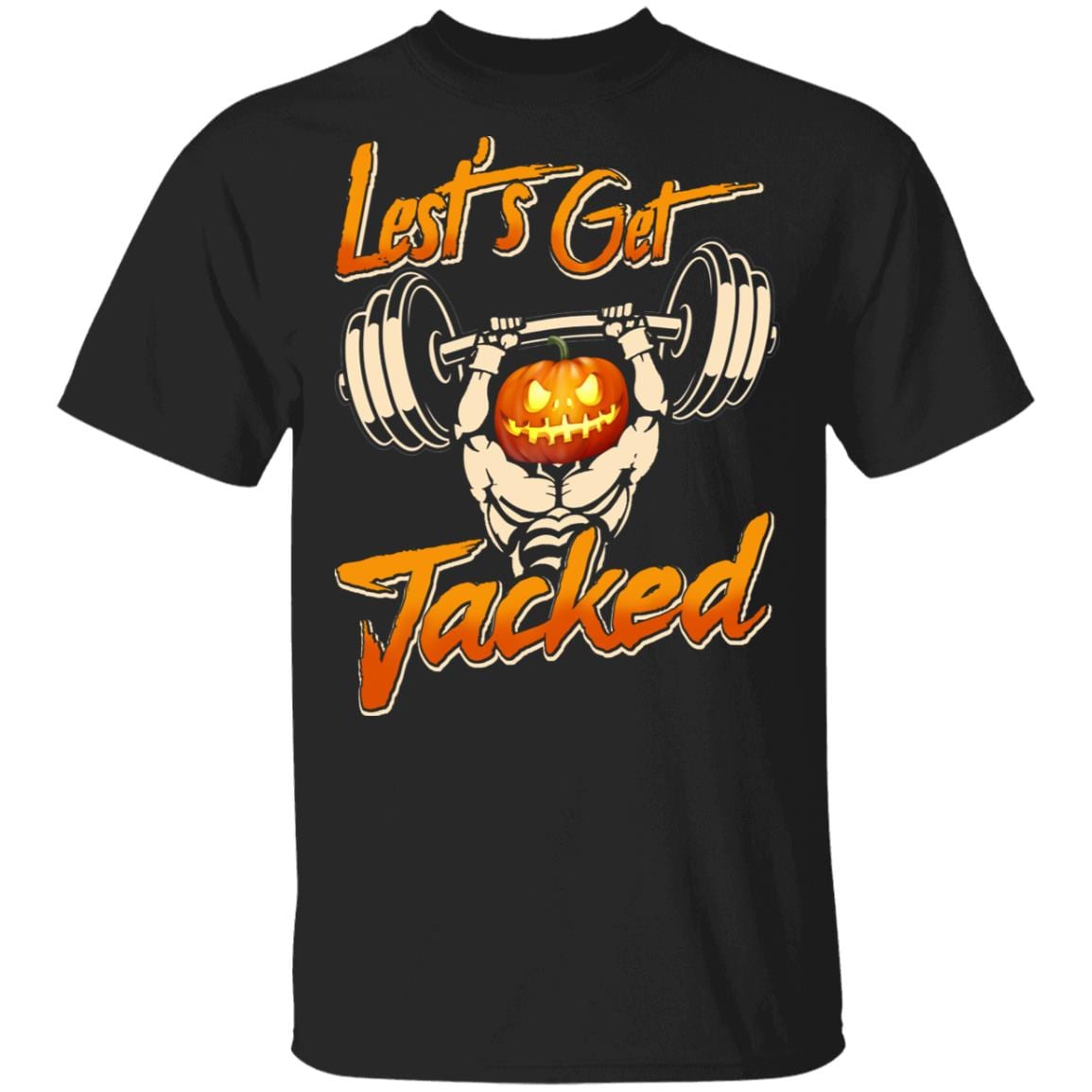 Lets Get Jacked T-Shirt - Funny Halloween Gym Shirt, Black, Unisex T-Shirt