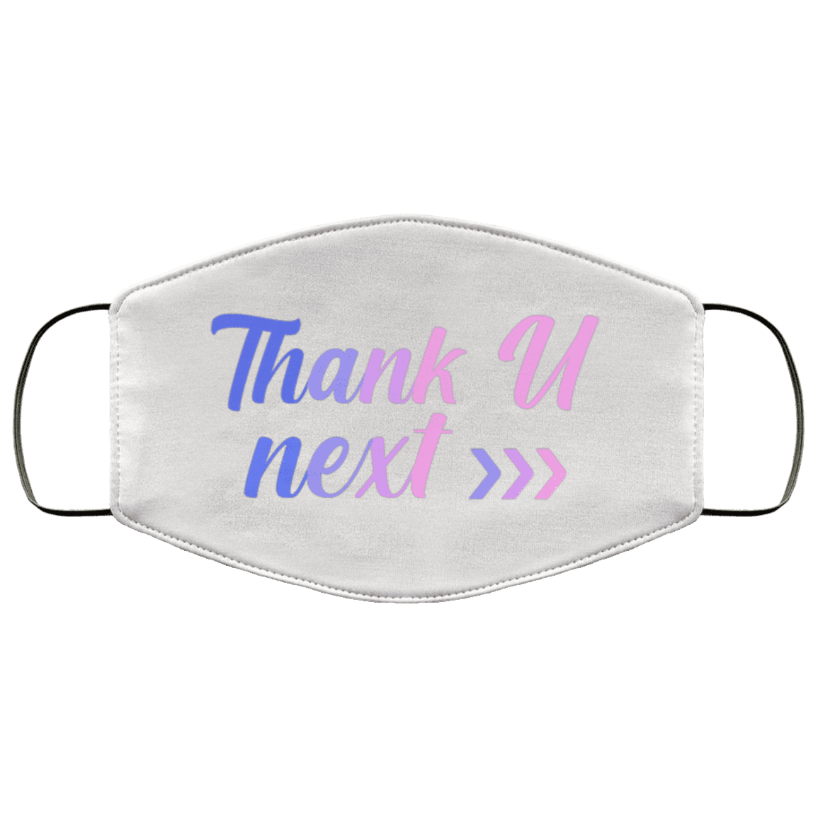 Thank U Next Ariana Grande Washable Reusable Custom - Print Cloth Face Mask Cover, White, Cloth Face Cover – Medium/Large