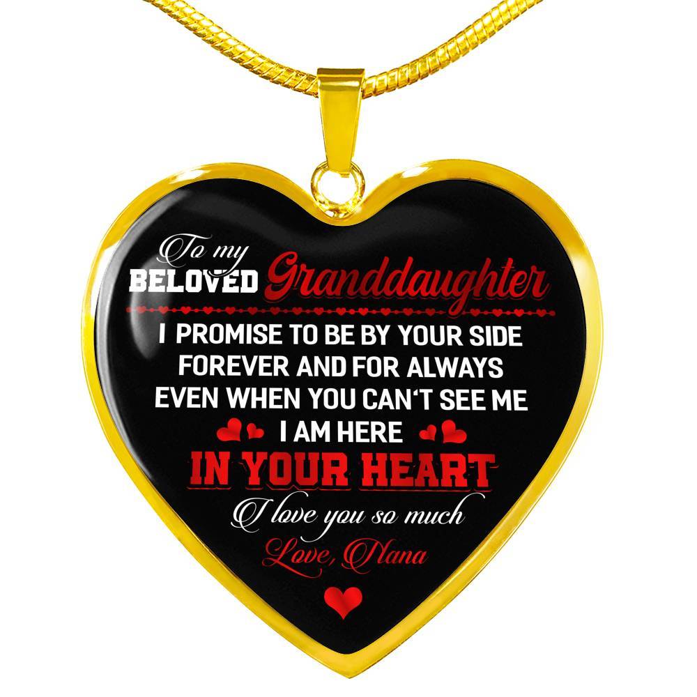 To My Beloved Granddaughter I Promise To Be By Your Side Forever And For Always I Love You Heart Pendant Necklace - Heart Luxury Necklace (Gold Plated) To My Beloved Granddaughter I Promise To Be By Your Side Forever And For Always I Love You Heart Pendant Necklace - Heart Luxury Necklace (Gold Plated)