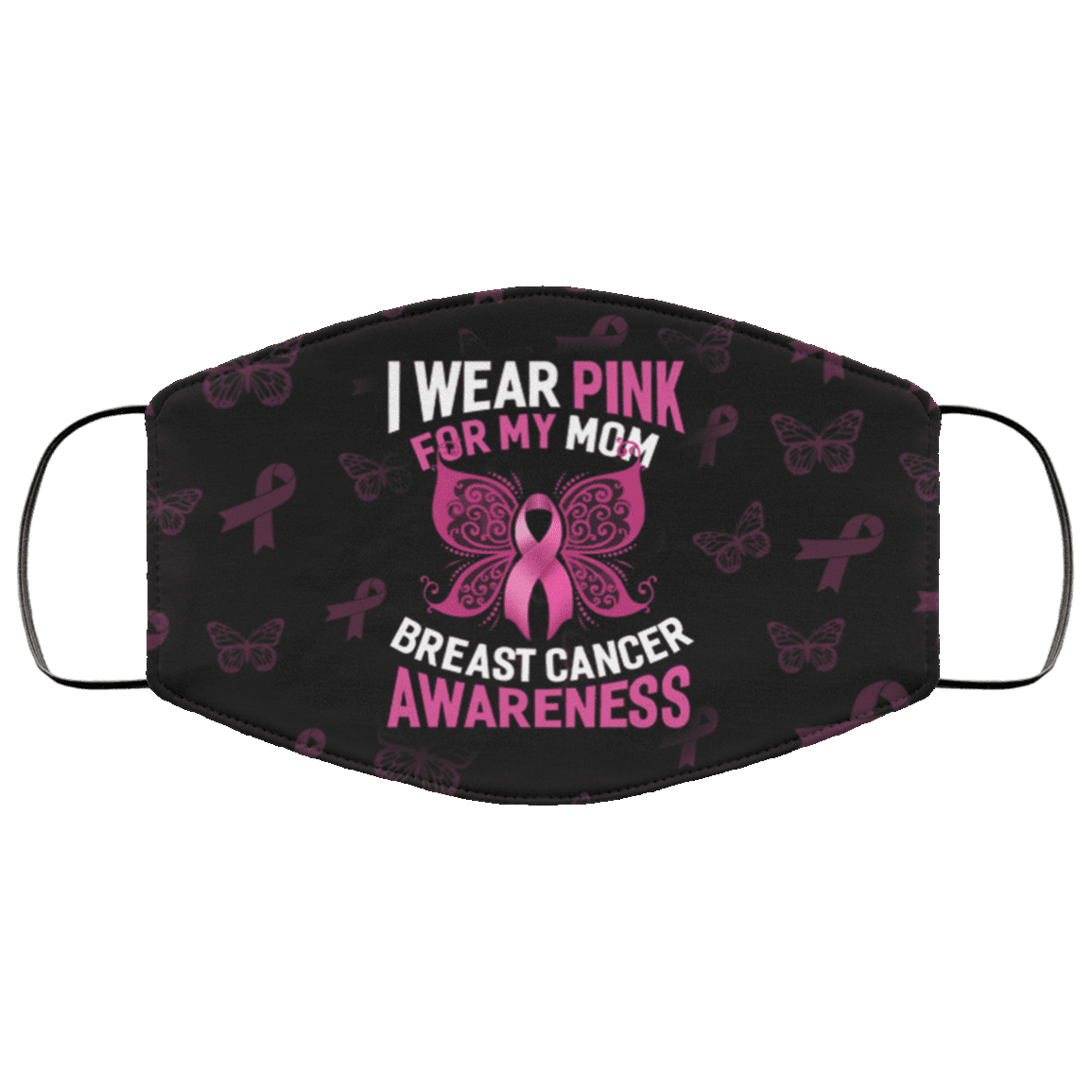 Breast Cancer Awareness Pink Ribbon I Wear Pink for My Mom Washable Reusable Custom - Printed Cloth Face Mask Cover, Black, Cloth Face Cover – Medium/Large