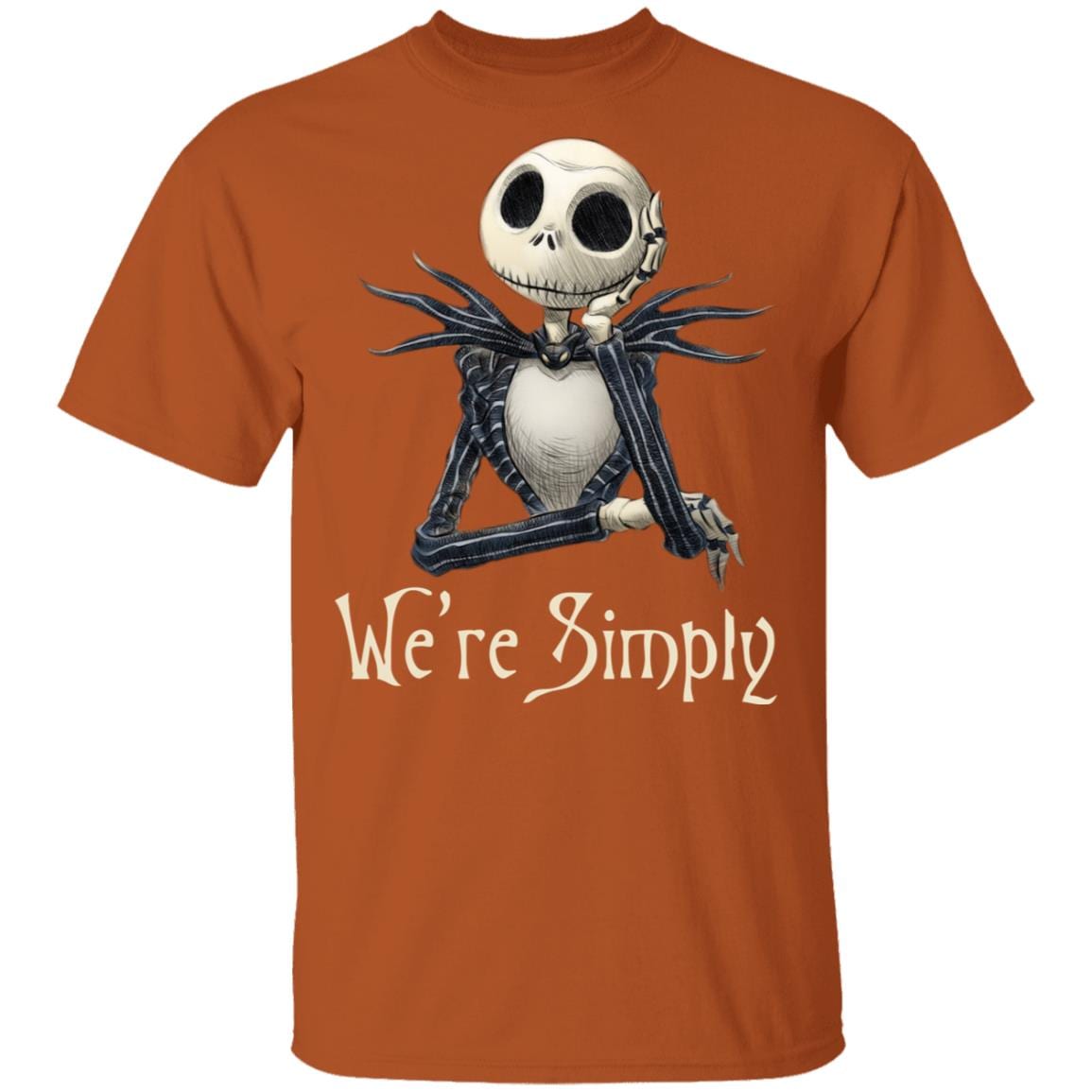 We're Simply Meant To Be Shirt - Jack Skellington Shirt - Couple Halloween Shirt, Texas Orange, Unisex T-Shirt