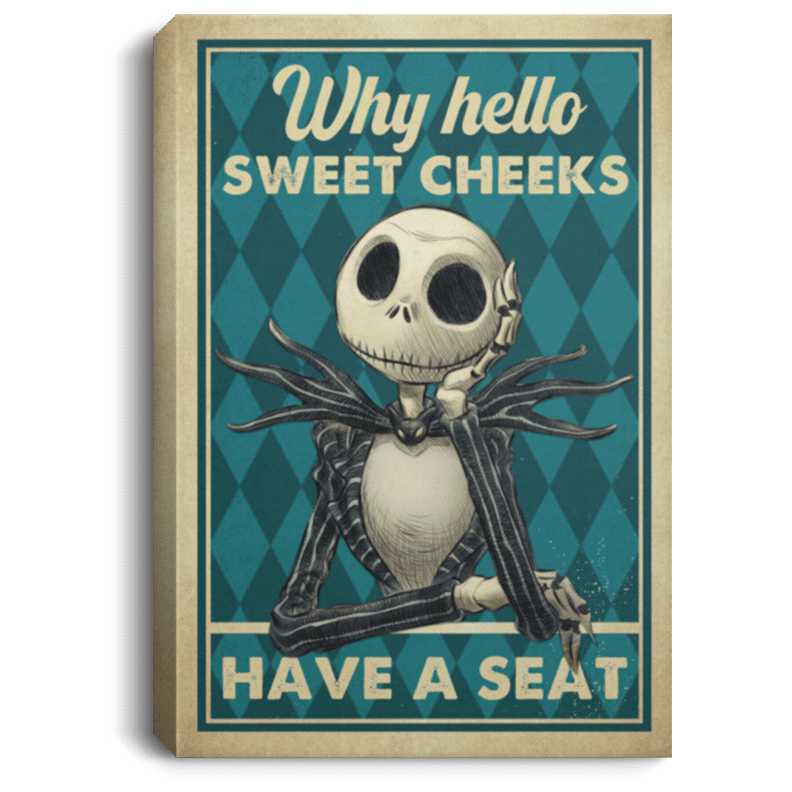 Why Hello Sweet Cheeks Have a Seek Jack Skellington Framed Canvas Prints - Unframed Poster, White, 0.75'' Framed Canvas