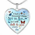 Butterfly I Had a Thousand Things Left to Say So I Still Talk to You Heart Pendant Necklace - Heart Luxury Necklace (Silver) Butterfly I Had a Thousand Things Left to Say So I Still Talk to You Heart Pendant Necklace - Heart Luxury Necklace (Silver)