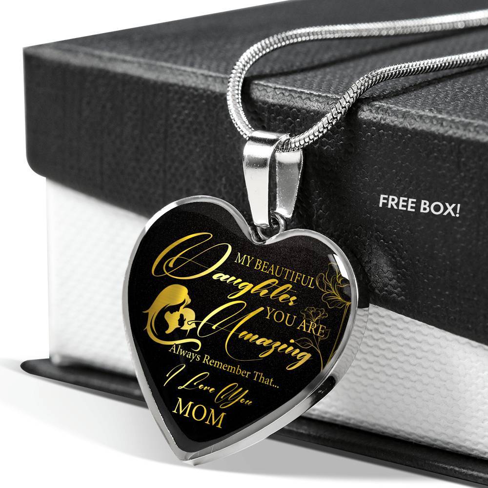 My Beautiful Daughter You Are Amazing Always Remember That I Love You From Mom Luxury Heart Pendant Necklace - Heart Luxury Necklace (Silver)