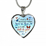 Butterfly I Had a Thousand Things Left to Say So I Still Talk to You Heart Pendant Necklace - Heart Luxury Necklace (Silver) Butterfly I Had a Thousand Things Left to Say So I Still Talk to You Heart Pendant Necklace - Heart Luxury Necklace (Silver)