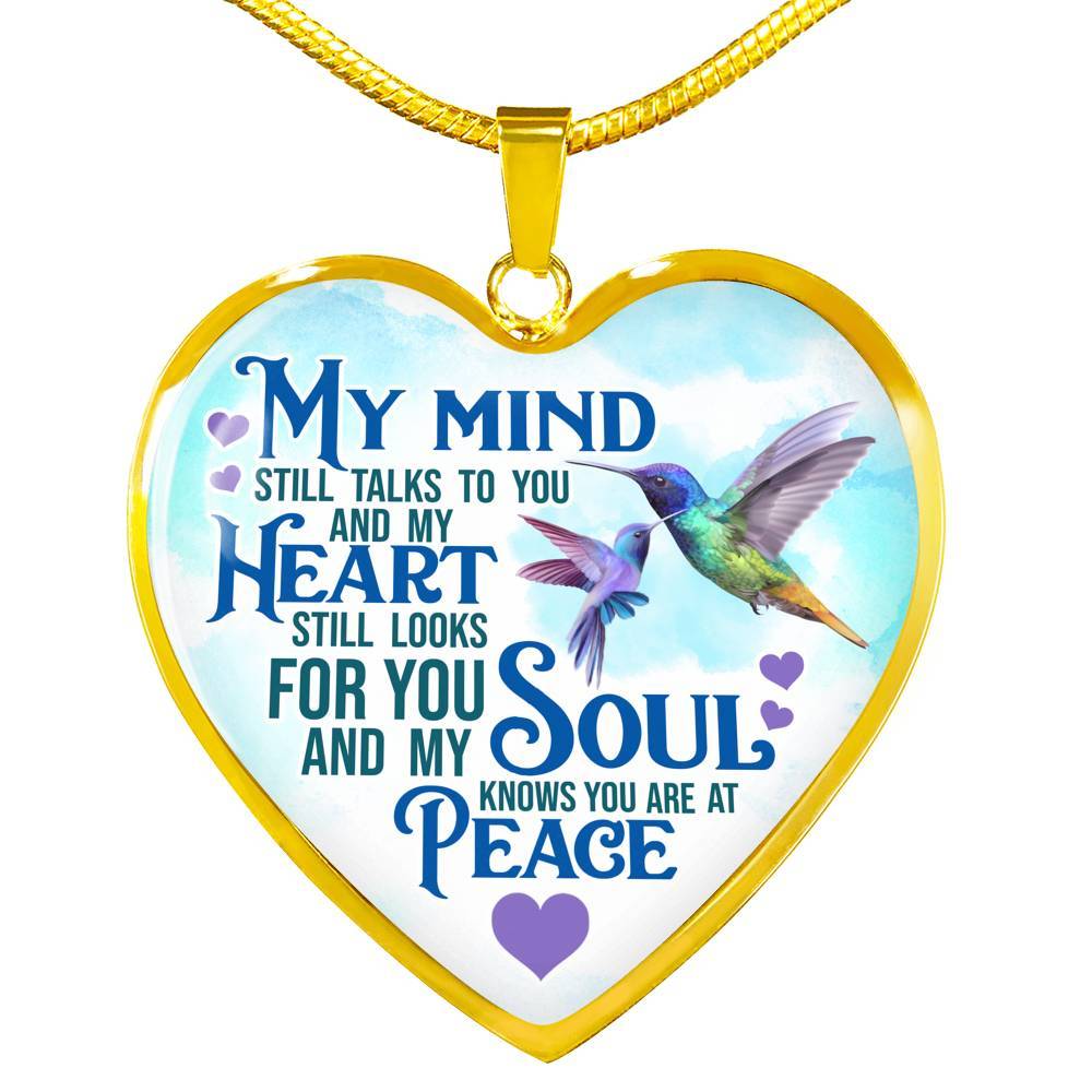 My Mind Still Talks To You But My Soul Know You Are At Peace Hummingbird Luxury Heart Pendant Necklace - Heart Luxury Necklace (Gold Plated)
