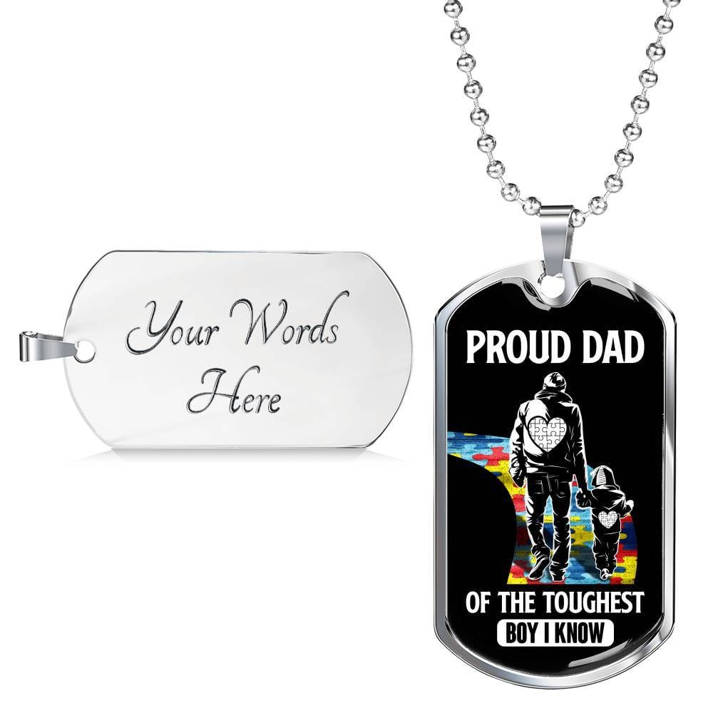 Proud Dad of the Toughest Boy I Know Autism Awareness Dog Tag Pendant Necklace - Dog Tag (Silver)
