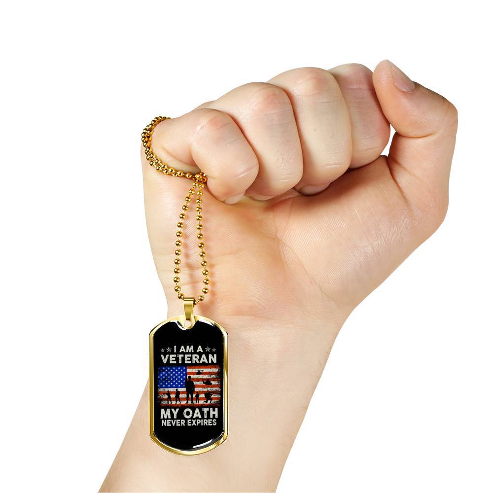 I Am A Veteran My Oath Never Expires Dog Tag Pendant Necklace - Dog Tag (Gold Plated)