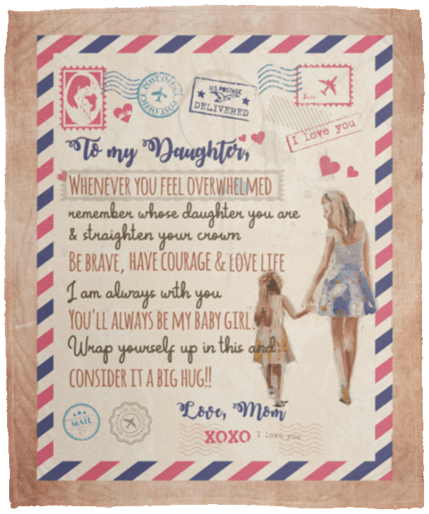 Gift From Mom To My Daughter Whenever You Feel Overwhelmed Fleece Blanket - Mink Blanket - Woven Blanket, White, Cozy Plush Fleece Blanket - 50x60 Gift From Mom To My Daughter Whenever You Feel Overwhelmed Fleece Blanket - Mink Blanket - Woven Blanket, White, Cozy Plush Fleece Blanket - 50x60