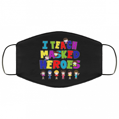 Back to School Gift I Teach Masked Hero Teacher Washable Reusable Custom - Printed Cloth Face Mask Cover, Black, Cloth Face Cover – Medium/Large