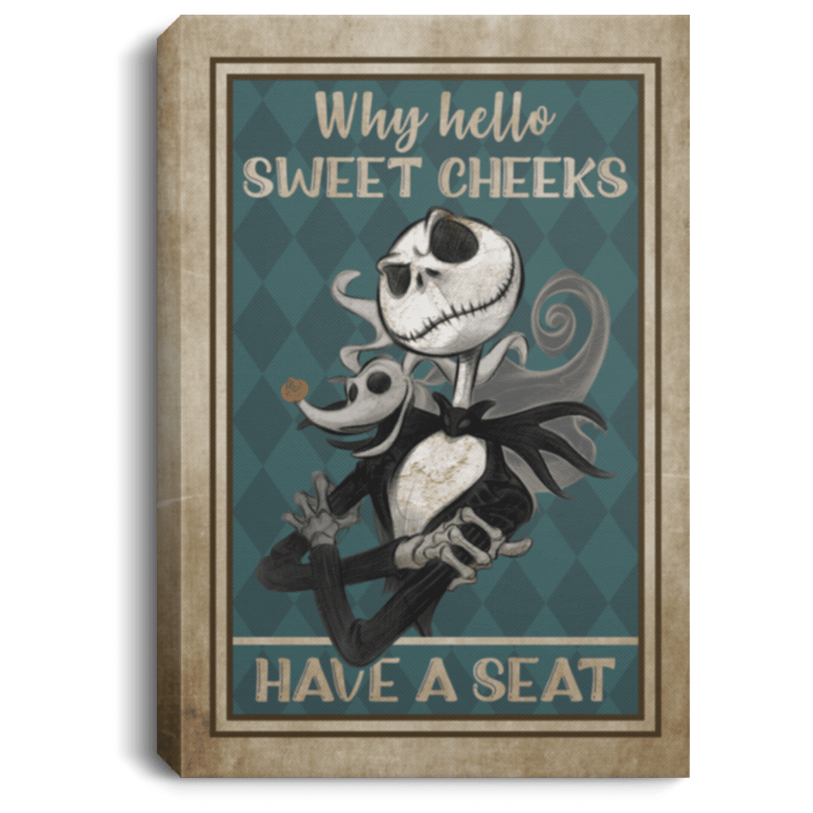 Funny Bathroom Sign Jack Saying Why Hello Sweet Cheeks Have A Seat Skellington Framed Canvas Unframed Poster, White, 0.75'' Framed Canvas