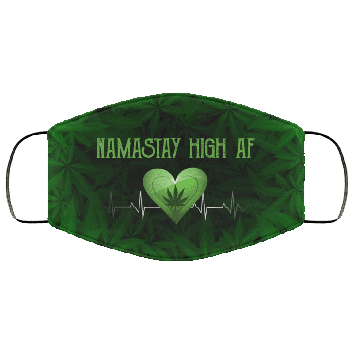 Namastay High AF 420 Cannabis Washable Reusable Custom - Printed Cloth Face Mask Cover, White, Cloth Face Cover – Medium/Large