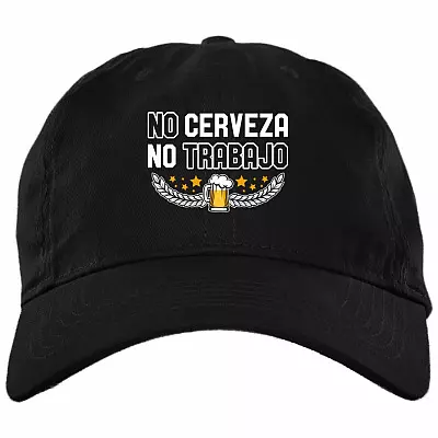 No Cerveza No Trabajo Twill Cap High-Profile Snapback Hat - Funny No Beer No Work Trucker Hat, Black, Brushed Twill Dad Cap