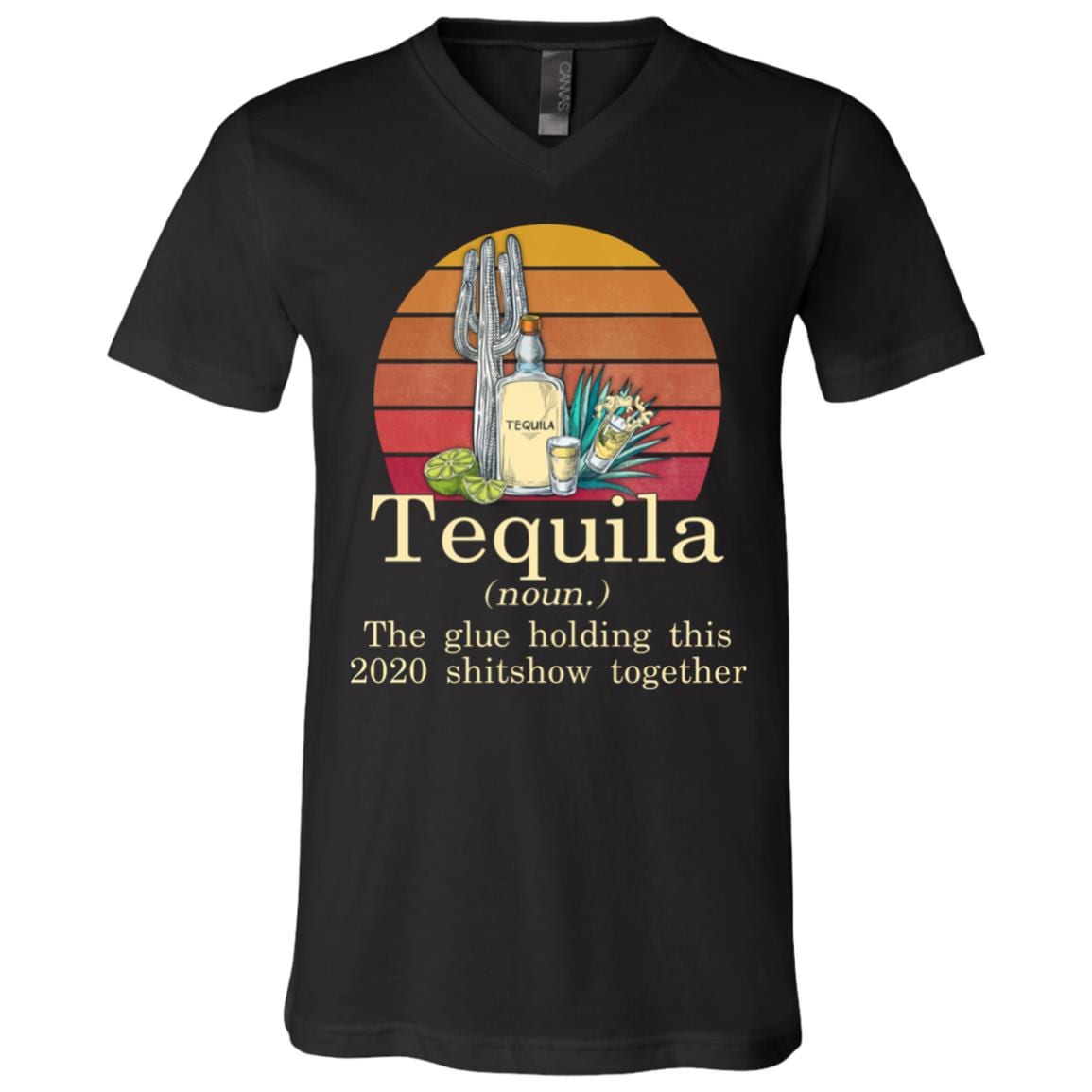 Tequila The Glue Holding This 2020 Shitshow Together Vintage Retro T-Shirt - V-Neck Shirt, Black, V-Neck T-Shirt