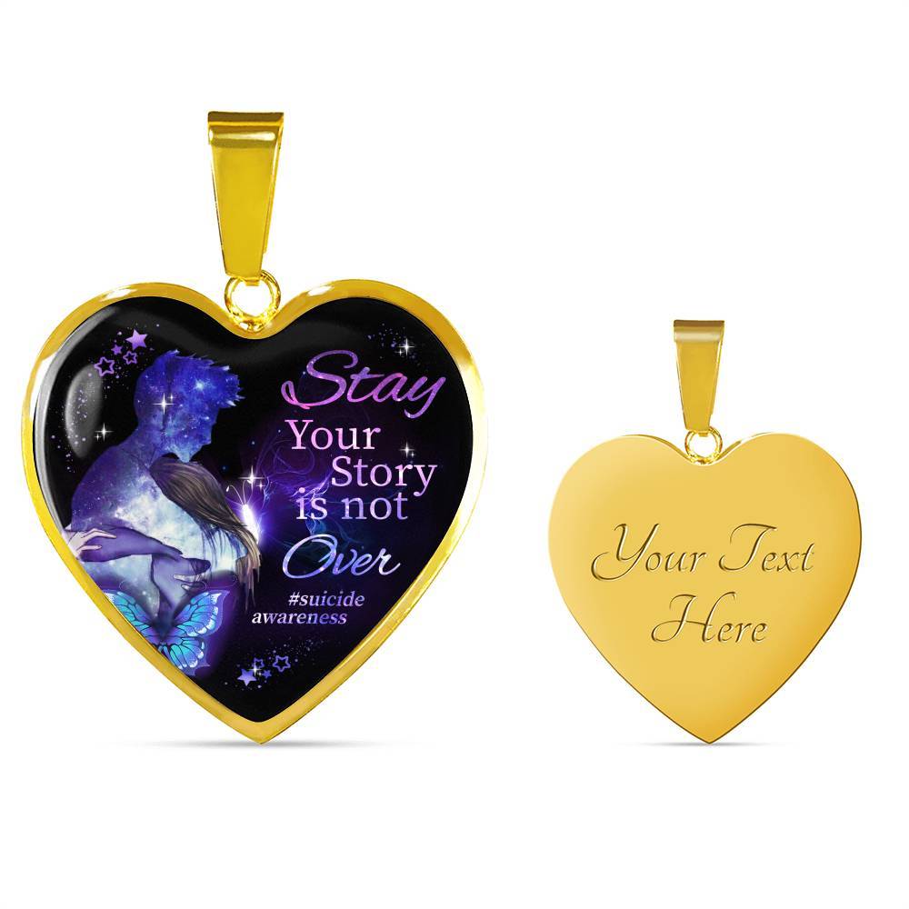 Stay Your Story Is Not Over Memorial Gift Heart Pendant Necklace - Heart Luxury Necklace (Gold Plated)