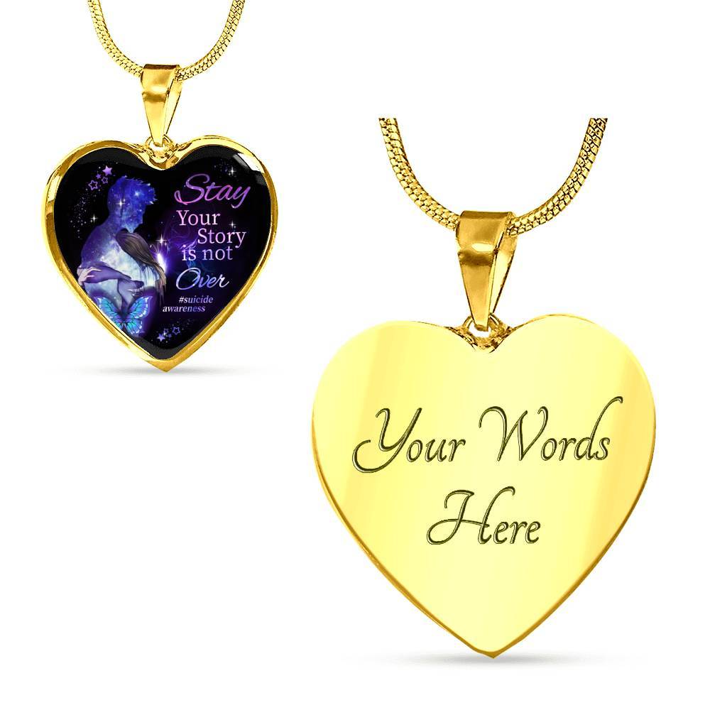 Stay Your Story Is Not Over Memorial Gift Heart Pendant Necklace - Heart Luxury Necklace (Gold Plated)