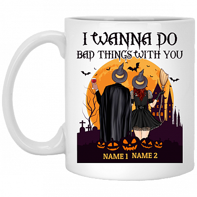 Personalized I Wanna Do Bad Things with You Halloween Couple Coffee Mug - Beer Stein - Water Bottle, White, 11 oz. White Mug