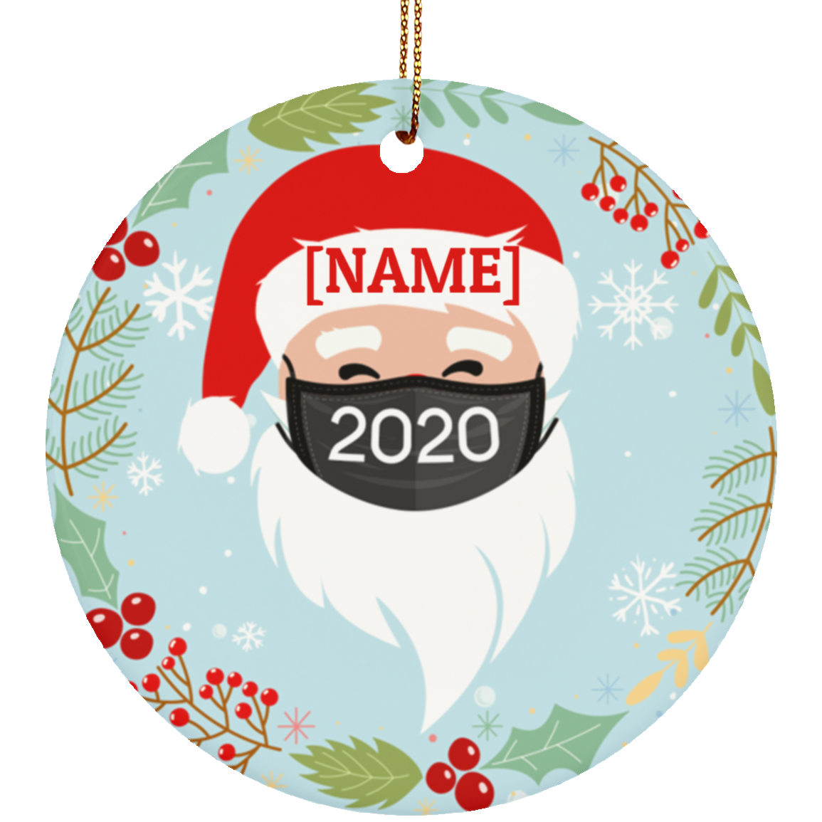 Personalized Santa Wearing A Face Mask Christmas Ornament Keepsake - Circle Porcelain Ceramic Ornament, White, Ceramic Circle Ornament
