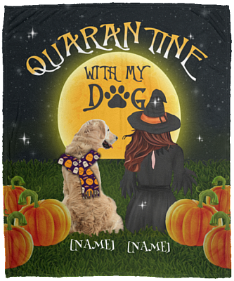 Personalized Quarantine with My Dog Funny Witch Halloween Fleece Blanket - Premium Sherpa Blanket, White, Cozy Plush Fleece Blanket - 50x60