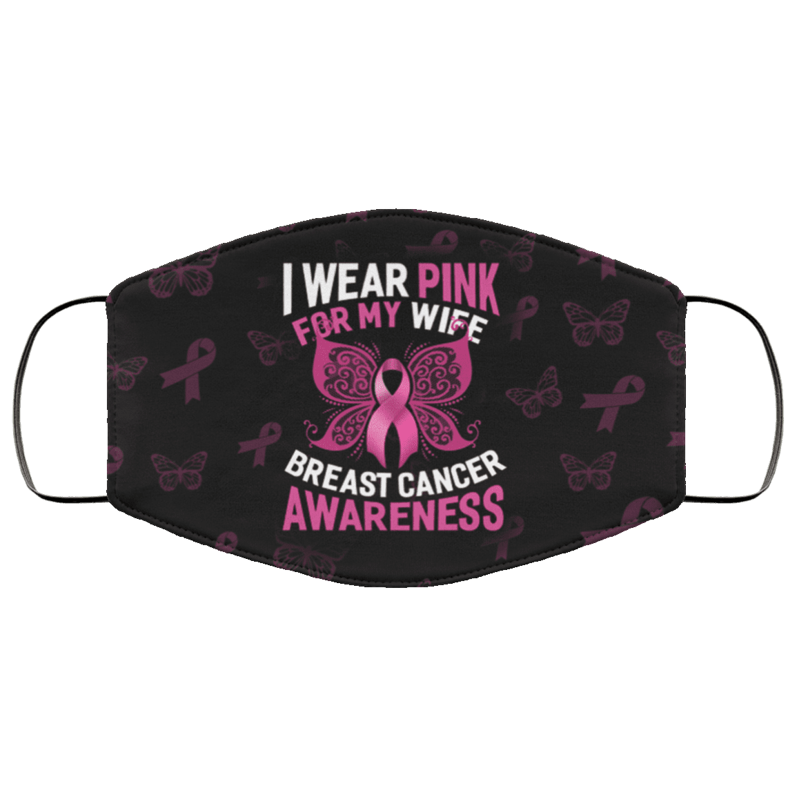 Breast Cancer Awareness Pink Ribbon I Wear Pink for My Wife Washable Reusable Custom - Printed Cloth Face Mask Cover, Black, Cloth Face Cover – Medium/Large