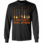 Halloween Witch Broom a Girl's Gotta Have Options Hoodie - Sweatshirt - Long Sleeve Shirt, Black, Long Sleeve