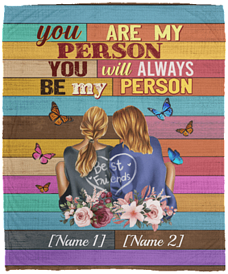 You Are My Person You Will Always Be My Person Bestie Fleece Blanket - Premium Sherpa Blanket - Woven Blanket, White, Cozy Plush Fleece Blanket - 50x60