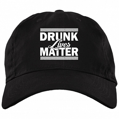 Drunk Lives Matter Twill Cap - High-Profile Snapback Hat - Funny Drunk Trucker Hat, Black, Brushed Twill Dad Cap