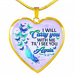 I Will Carry You With Me Til' I See You Again Butterfly Heart Pendant Necklace - Memorial Gift Necklace - Heart Luxury Necklace (Gold Plated)