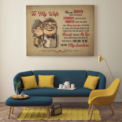 Alternative view of To My Wife You Are Braver Than You Believe You Are My Sunshine Framed Canvas Prints - Unframed Poster - Home Decor Wall Art