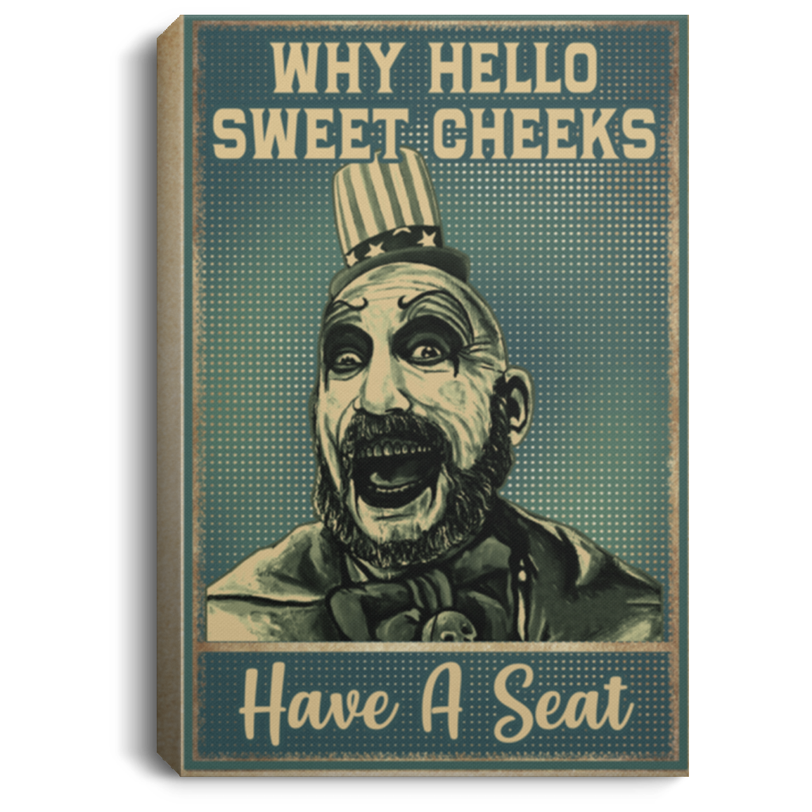 Spaulding Why Hello Sweet Cheeks Have a Seat Gallery Wrapped Framed Canvas Prints - Unframed Poster - Home Decor Wall Art, White, 0.75'' Framed Canvas