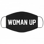 Woman Up Washable Reusable Custom Printed Cloth Face Mask Cover - Feminist Face Mask - Womens March Face Mask, Black, Cloth Face Cover – Medium/Large