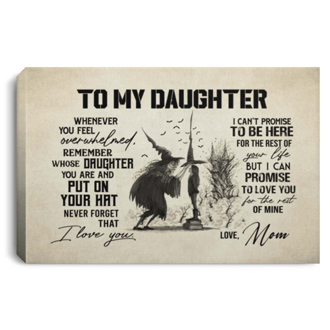 Halloween Mom To My Daughter Whenever You Feel Overwhelmed Gallery Framed Canvas Prints - Unframed Poster, White, 0.75'' Framed Canvas