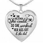 She Believed She Could So She Worked Her Ass Off and She Did Heart Pendant Necklace - Heart Luxury Necklace (Silver) She Believed She Could So She Worked Her Ass Off and She Did Heart Pendant Necklace - Heart Luxury Necklace (Silver)