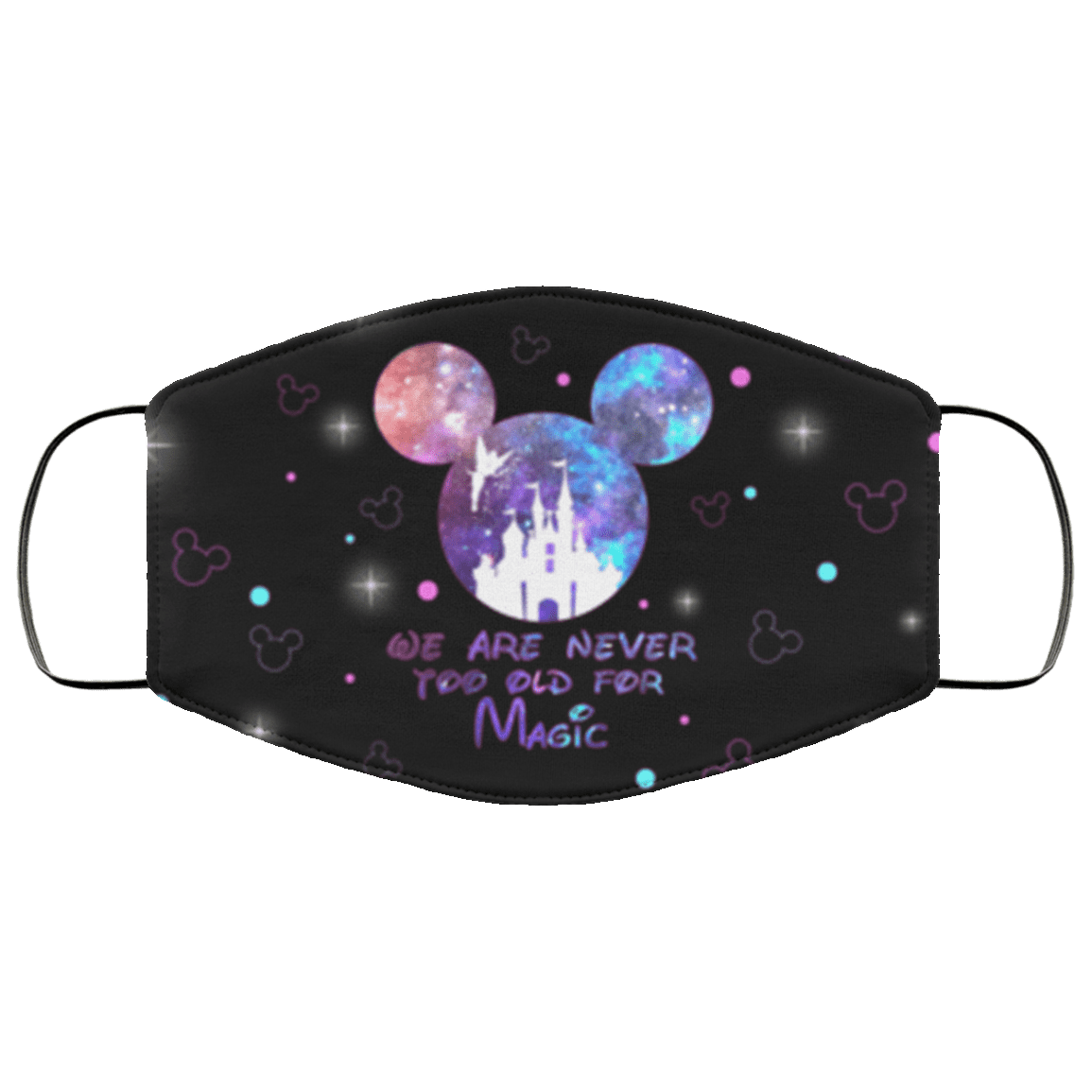 We Are Never Too Old for Magic Washable Reusable Custom - Cloth Face Mask Cover, Black, Cloth Face Cover – Medium/Large