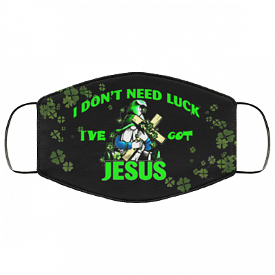 I Don't Need Luck I've Got Jesus Washable Reusable Custom-Printed Cloth Face Mask Cover, Black, fma-med-lg-face-mask