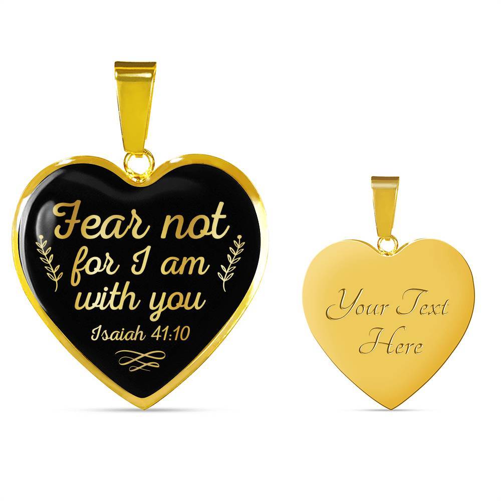 Fear Not For I Am With You Isaiah 41 10 Heart Pendant Necklace - Heart Luxury Necklace (Gold Plated)