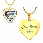 Whenever You Feel Overwhelmed Remember Whose Daughter You Are And Straighten Your Crown Heart Pendant Necklace - Heart Luxury Necklace (Gold Plated) Whenever You Feel Overwhelmed Remember Whose Daughter You Are And Straighten Your Crown Heart Pendant Necklace - Heart Luxury Necklace (Gold Plated)
